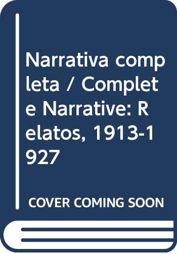 Narrativa completa, 1: Relatos, 1913-1927 (El Libro De Bolsillo (Lb), Band 1) Contemporary literature