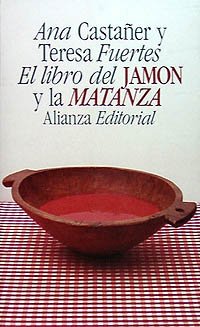 El libro del jamón y la matanza (El Libro De Bolsillo (Lb)) Cooking & Enjoying