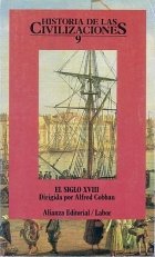 Historia de las civilizaciones/ History of Civilization: El Siglo XVIII. Europa En La Epoca De La Ilustracion (9) book