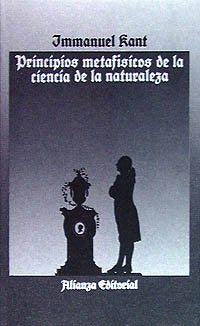 Principios metafísicos de la ciencia de la naturaleza / Metaphysical principles of natural science Philosophy