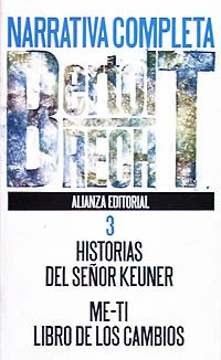 Narrativa completa / Complete Narrative: Historia del señor Keuner& Me-Ti/Libro de los cambios / Stories of Mr. Keuner & The Book of Changes (3) book