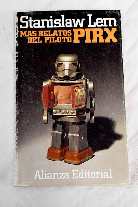 Mas relatos del piloto Pirx/ More Tales of Pilot Pirx Fantasy & Sci-Fi