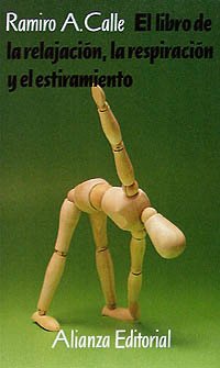 El libro de la relajación, la respiración y el estiramiento (El Libro De Bolsillo (Lb)) Health, Nutrition & Fitness