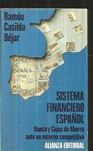 Sistema financiero español : bancay cajas de ahorro ante... book