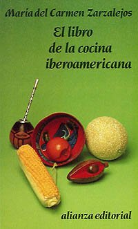 El libro de la cocina iberoamericana (El Libro De Bolsillo (Lb)) Cooking & Enjoying