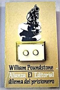 El dilema del prisionero: John von Neumann, la teoría de juegos y la bomba Books