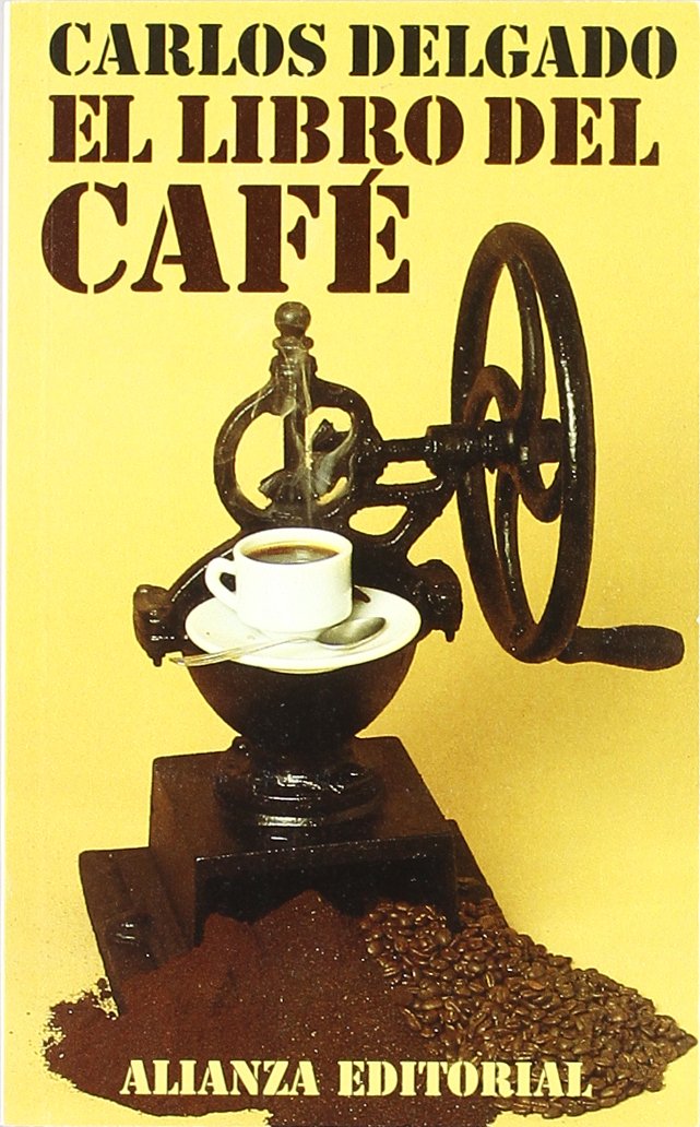 El libro del cafe / The Book about Coffee book