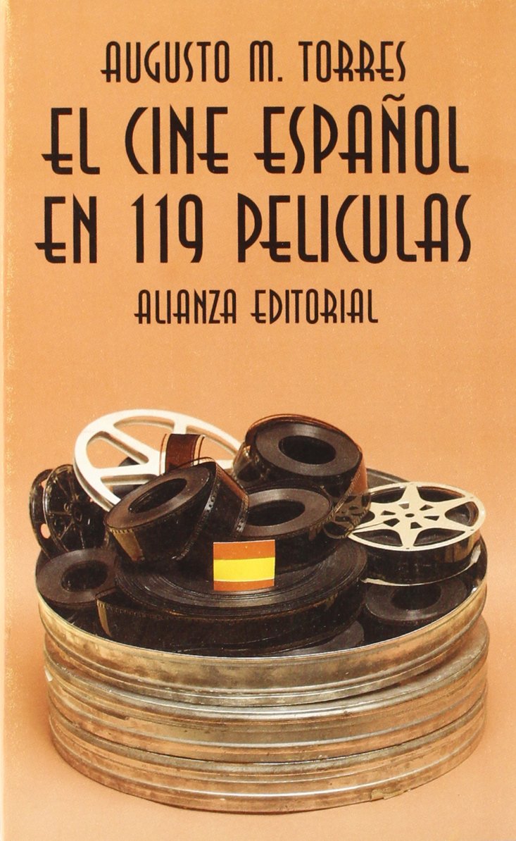 El cine español en 119 películas Film, Art & Culture