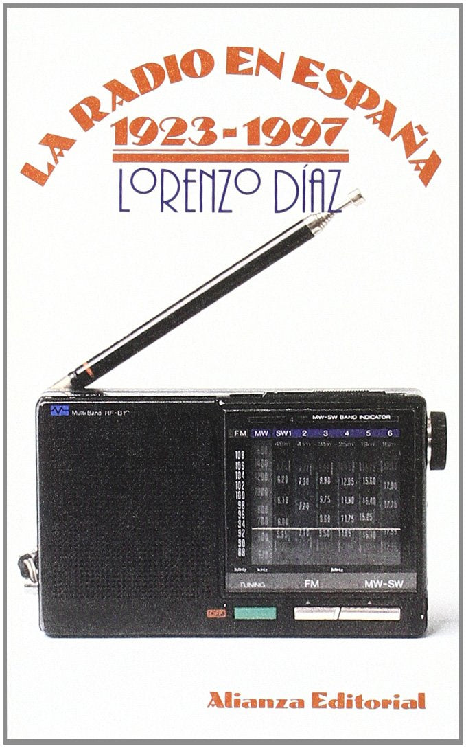 La radio en Espana 1923-1977/ The Radio in Spain 1923-1977 book