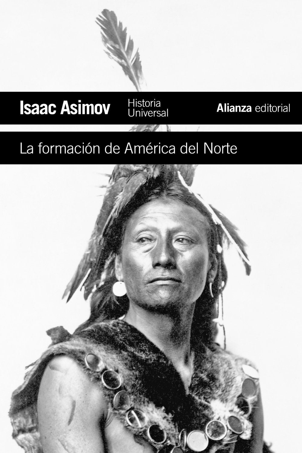 La formación de América del Norte / The Shaping of North America: Desde los tiempos primitivos hasta 1763 / From Earliest Times to 1763 book