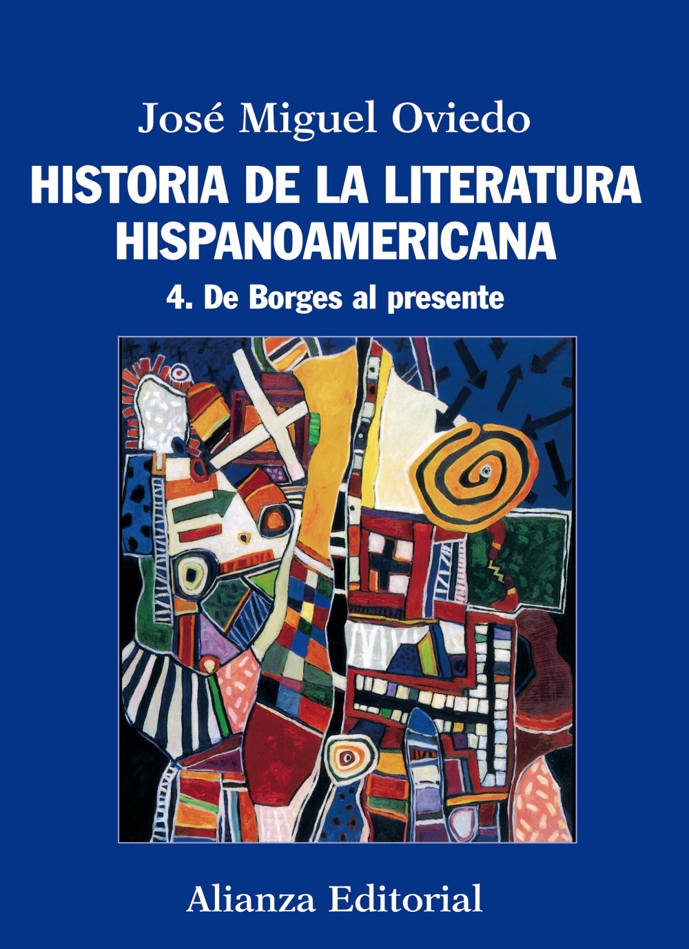 De Borges al presente: 4. De Borges al presente (El libro universitario - Manuales, Band 4) Contemporary literature