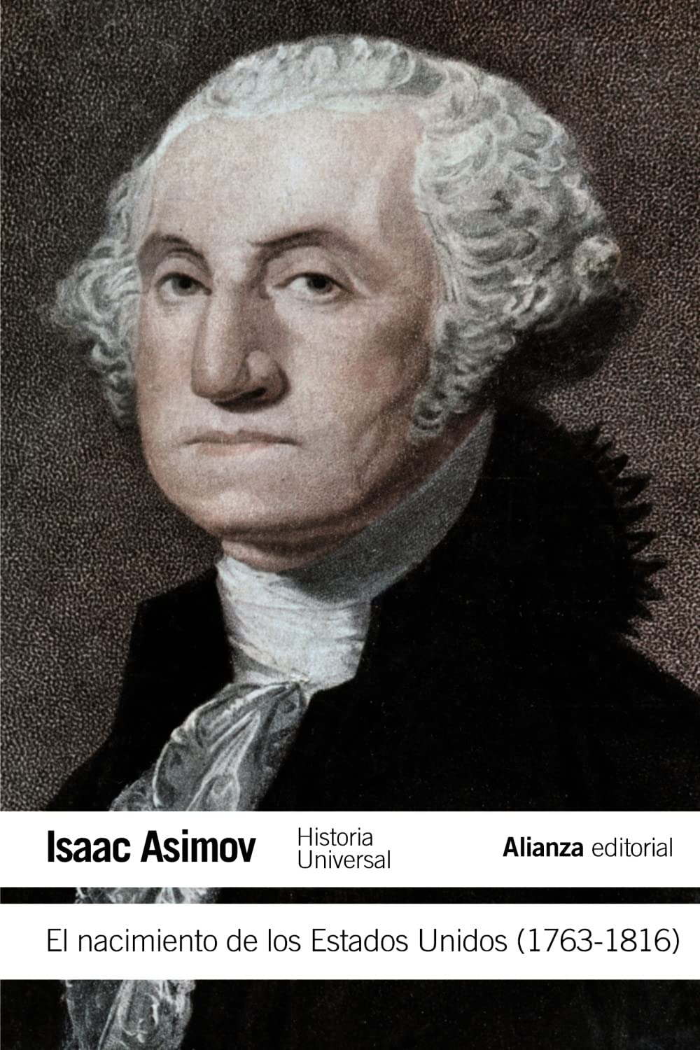 El nacimiento de los Estados Unidos, 1763-1816 (El libro de bolsillo - Historia) Social Sciences