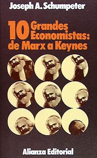 Diez grandes economistas: de Marx a Keynes (El Libro De Bolsillo (Lb)) Business, Finance & Career