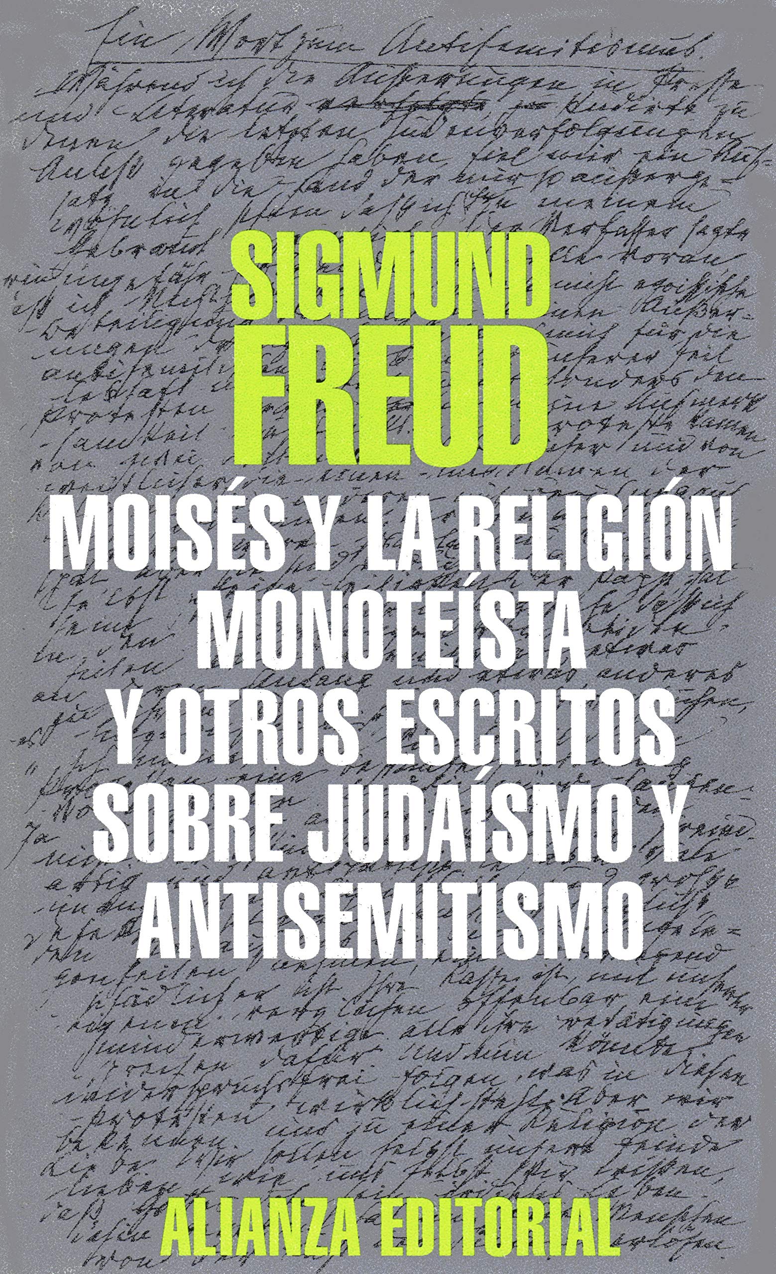 Moises y La Religion Monoteista y Otros Esc. Books