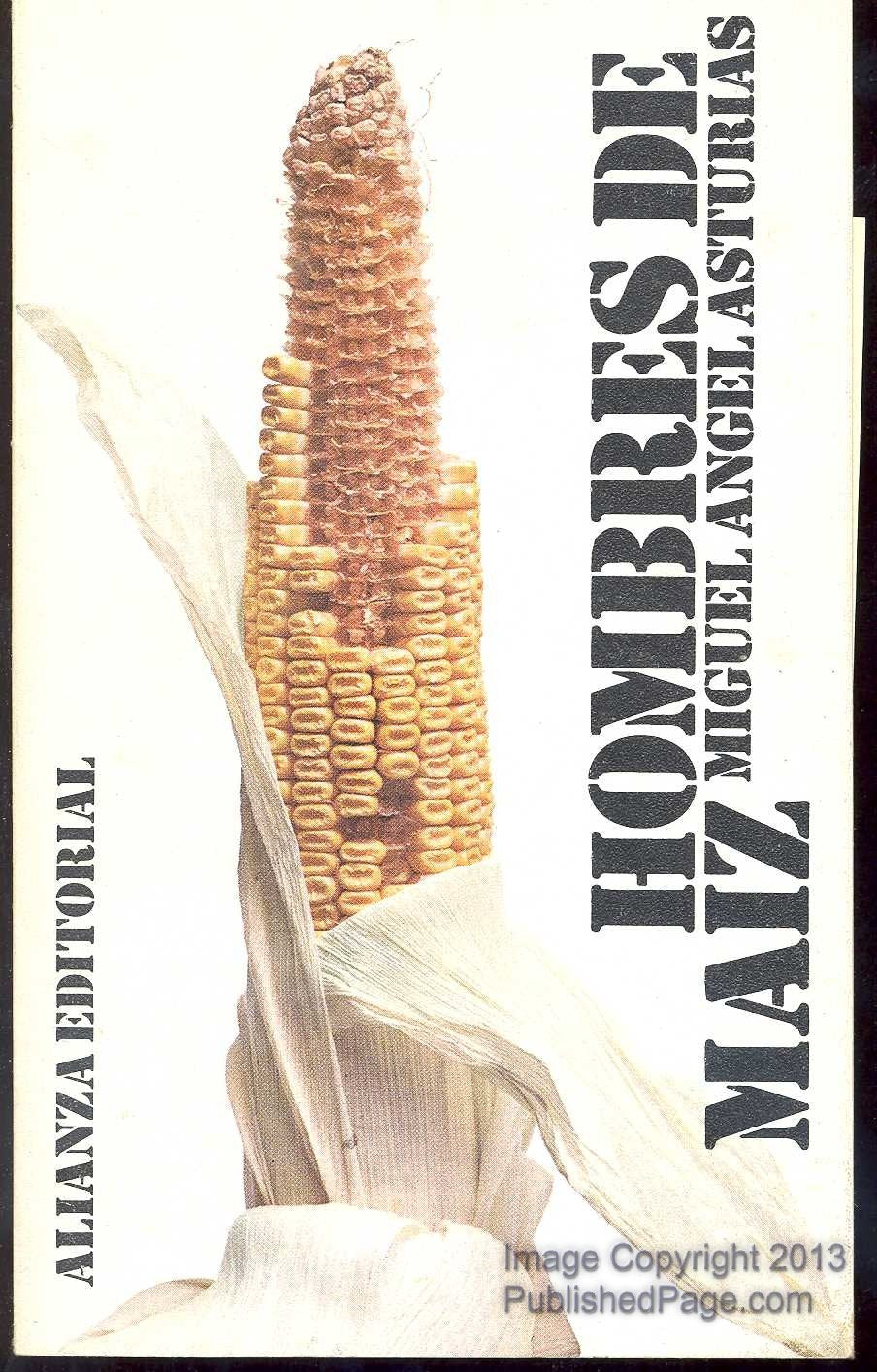 Hombres De Maiz: Hombres De Maiz Essays & Short Stories