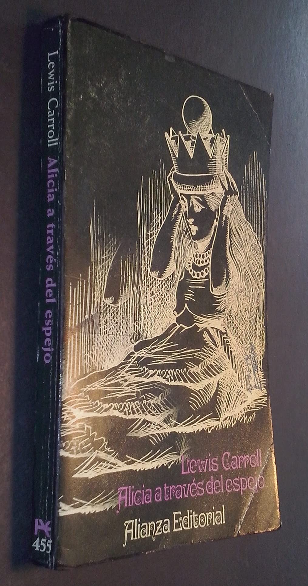 A Traves Del Espejo Y Lo Que Alicia En Contro Al Otro Lado/Lewis Carroll: Through the Looking Glass and What Alice Found There International