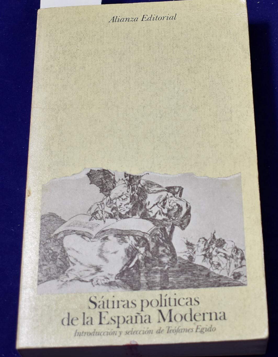 SATIRAS POLITICAS DE LA ESPAÑA MODERNA. Books