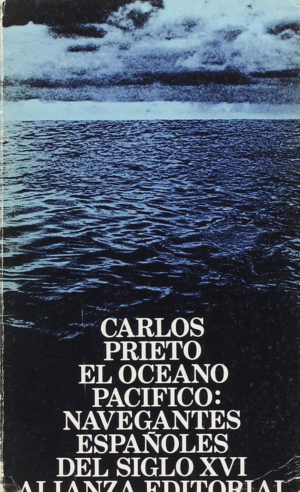 El Océano Pacífico: navegantes españoles del siglo XVI Books