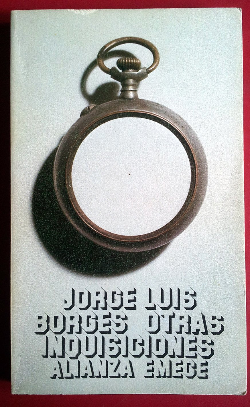 Jorge Luis Borges Otras Inquisciones / Jorge Luis Borges Other Inquisitions book