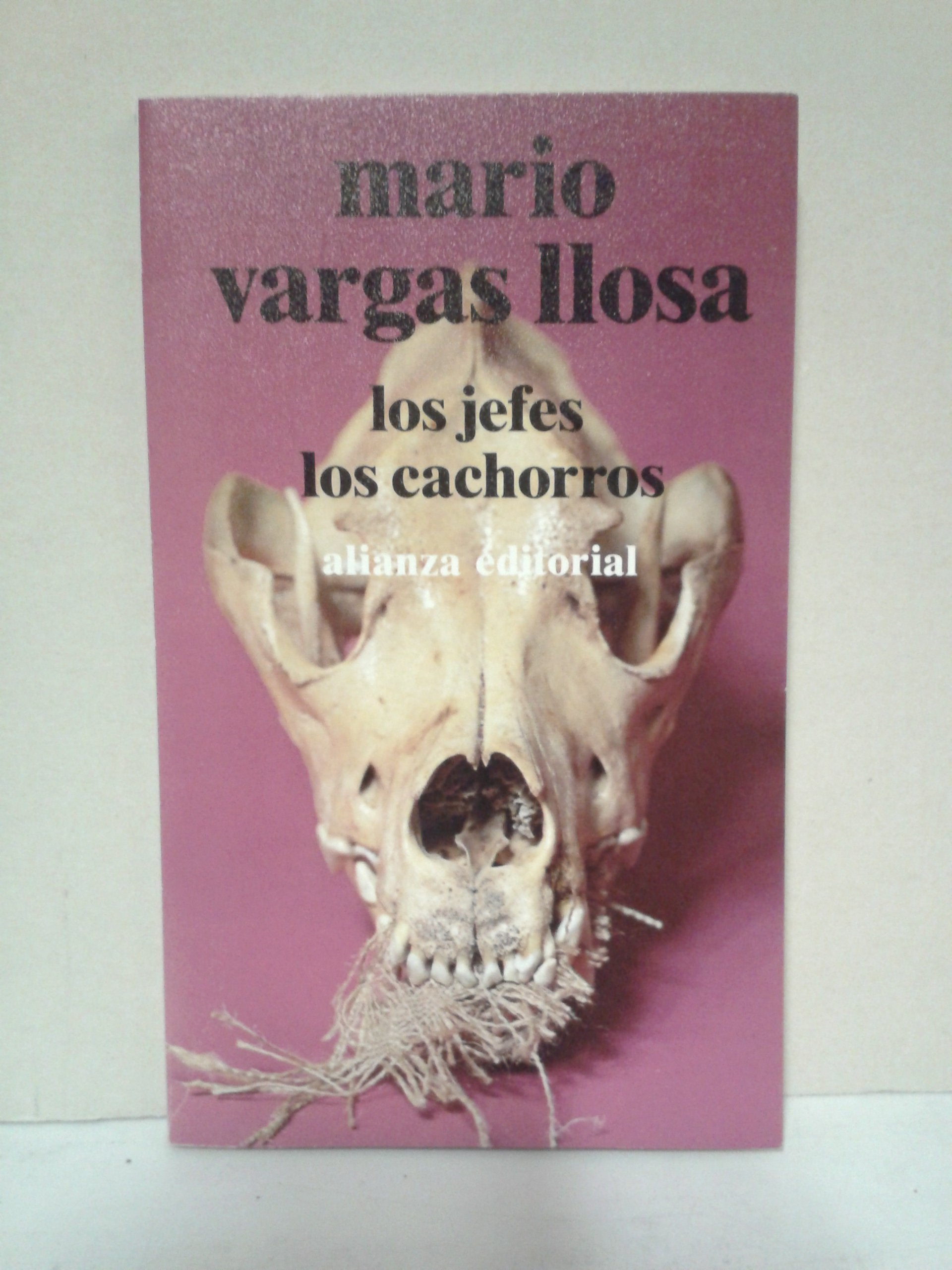 Los jefes. Los cachorros. Die Anführer. Die jungen Hunde, span. Ausgabe Contemporary literature