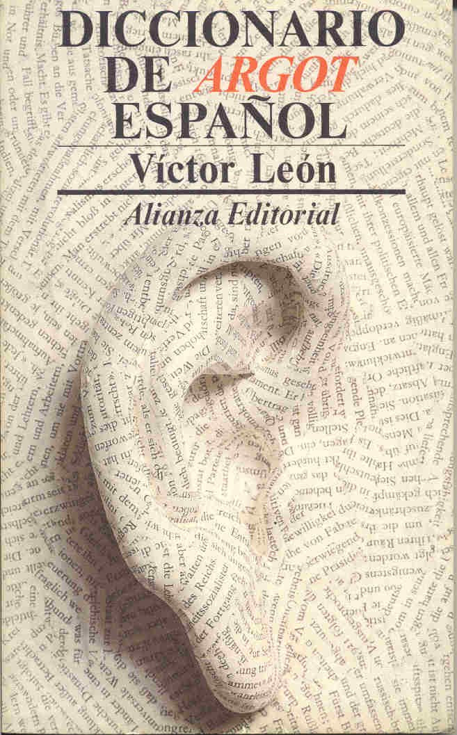 Diccionario de argot español y lenguaje popular Learning & Reference