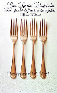 Cien recetas magistrales / 100 Masterly Recipes: 10 grandes chefs de la cocina espanola / 10 Great Chefs of Spanish Cuisine book