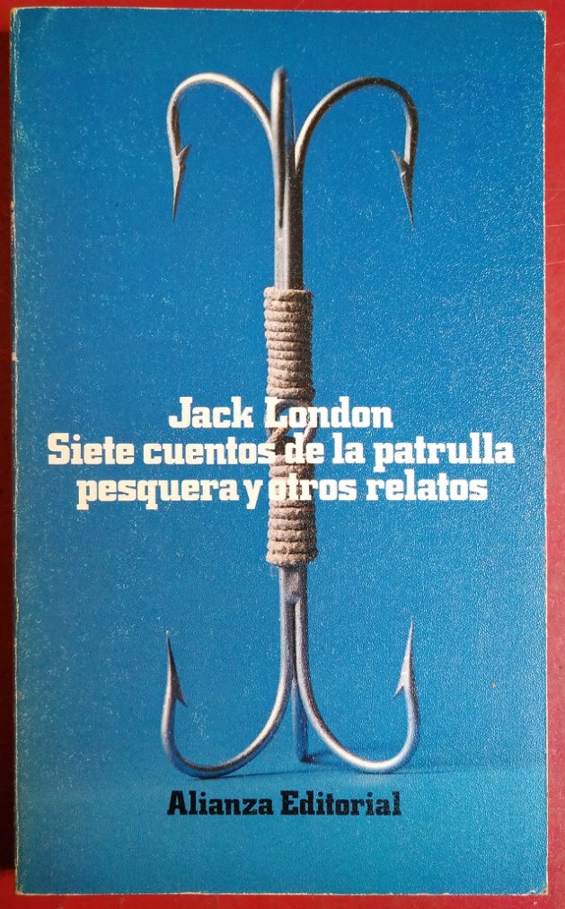 Siete cuentos de la patrulla pesquera y otros relatos/ Seven Stories of the Fishing Patrol and other Tales Essays & Short Stories