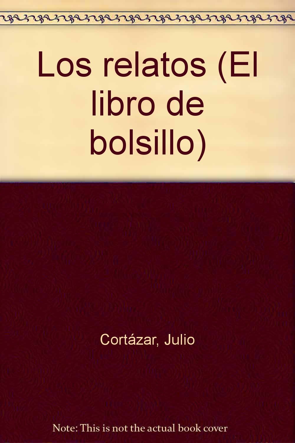 Los relatos (Seccion Literatura) (Spanish Edition) Books