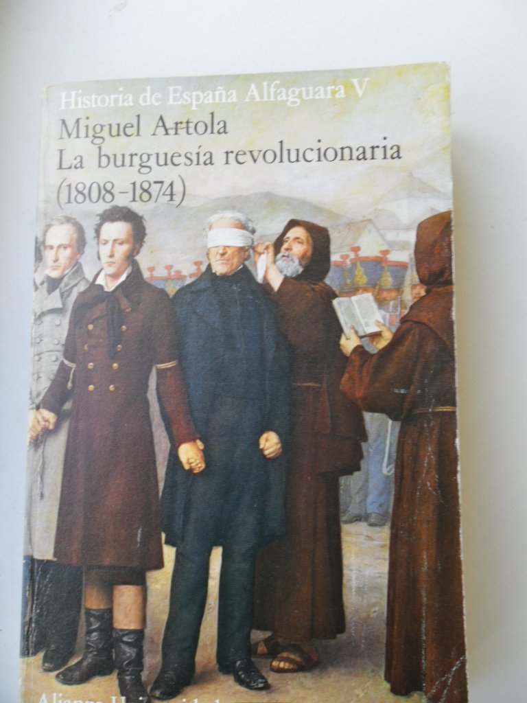 La Burguesia revolucionaria (1808-1874) book