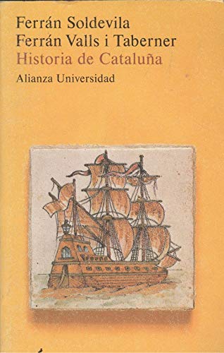 Historia de Cataluña (Alianza Universidad (Au)) Politics & History