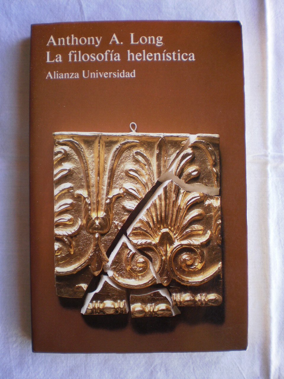 La filosofia helenistica/ The Philosophy of Ancient Times: Estoicos, Epicureos, Escepticos book