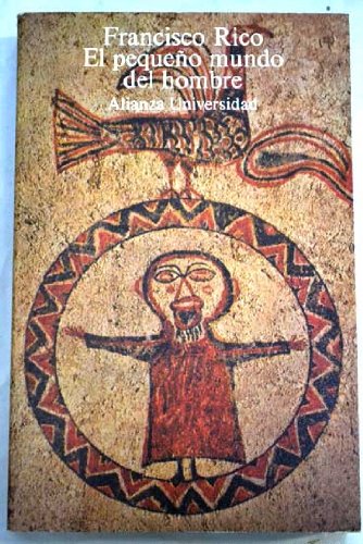 El pequeño mundo del hombre: Varia fortuna de una idea en la cultura española (Alianza Universidad) Books