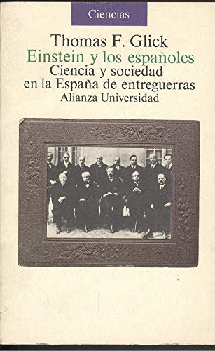 Einstein y los españoles (Alianza universidad) Glick, Thomas F Books