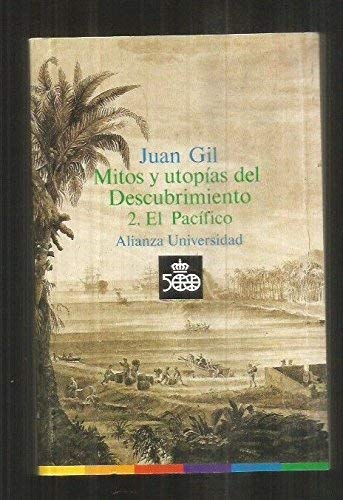 Mitos y utopias del Descubrimiento/ Myths and Utopias of Discovery: El Pacifico Colonial & World History