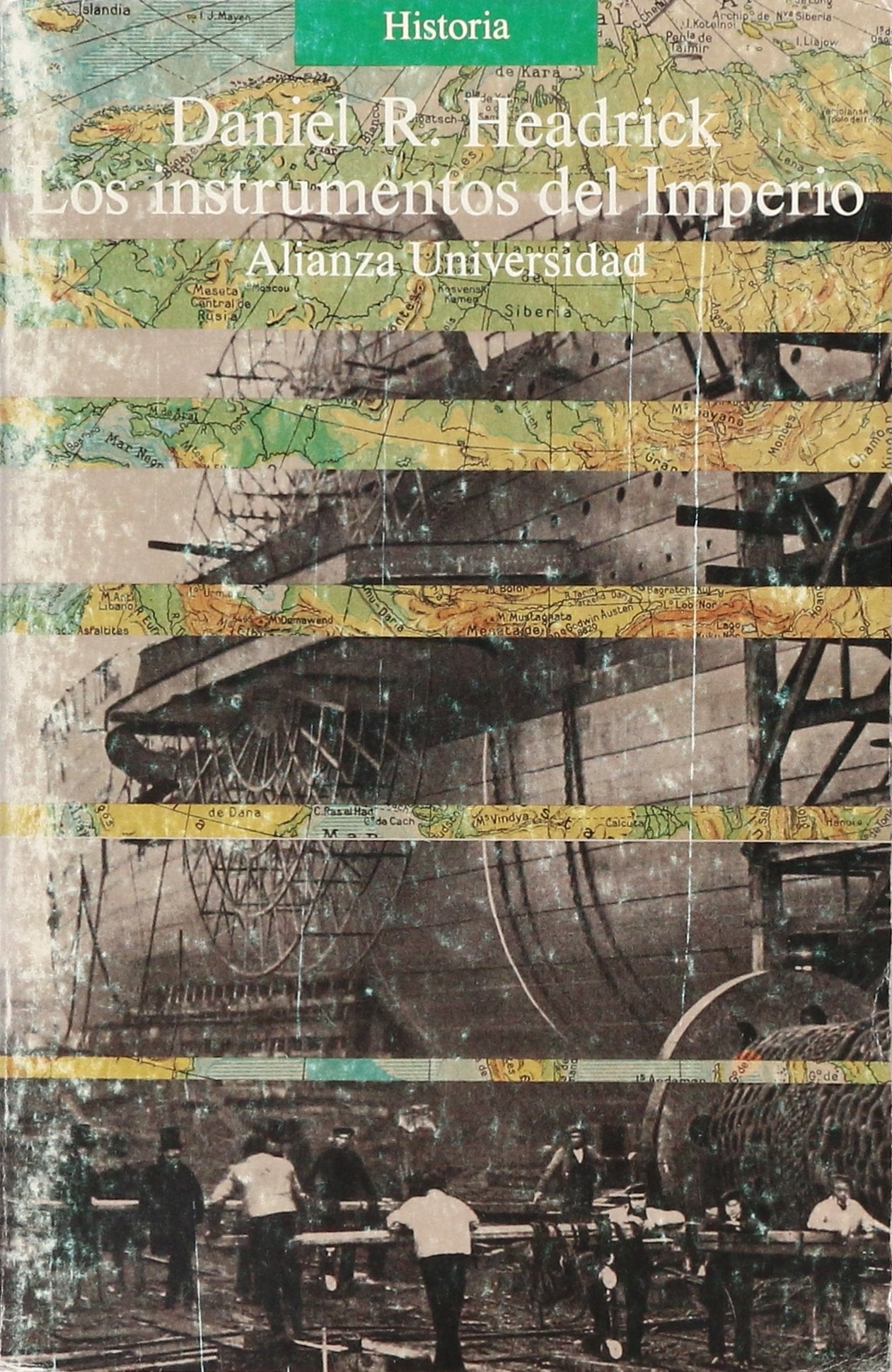 Los instrumentos del imperio/ The Instruments of Imperialism: Tecnologia E Imperialismo Europeo En El Siglo XIX book