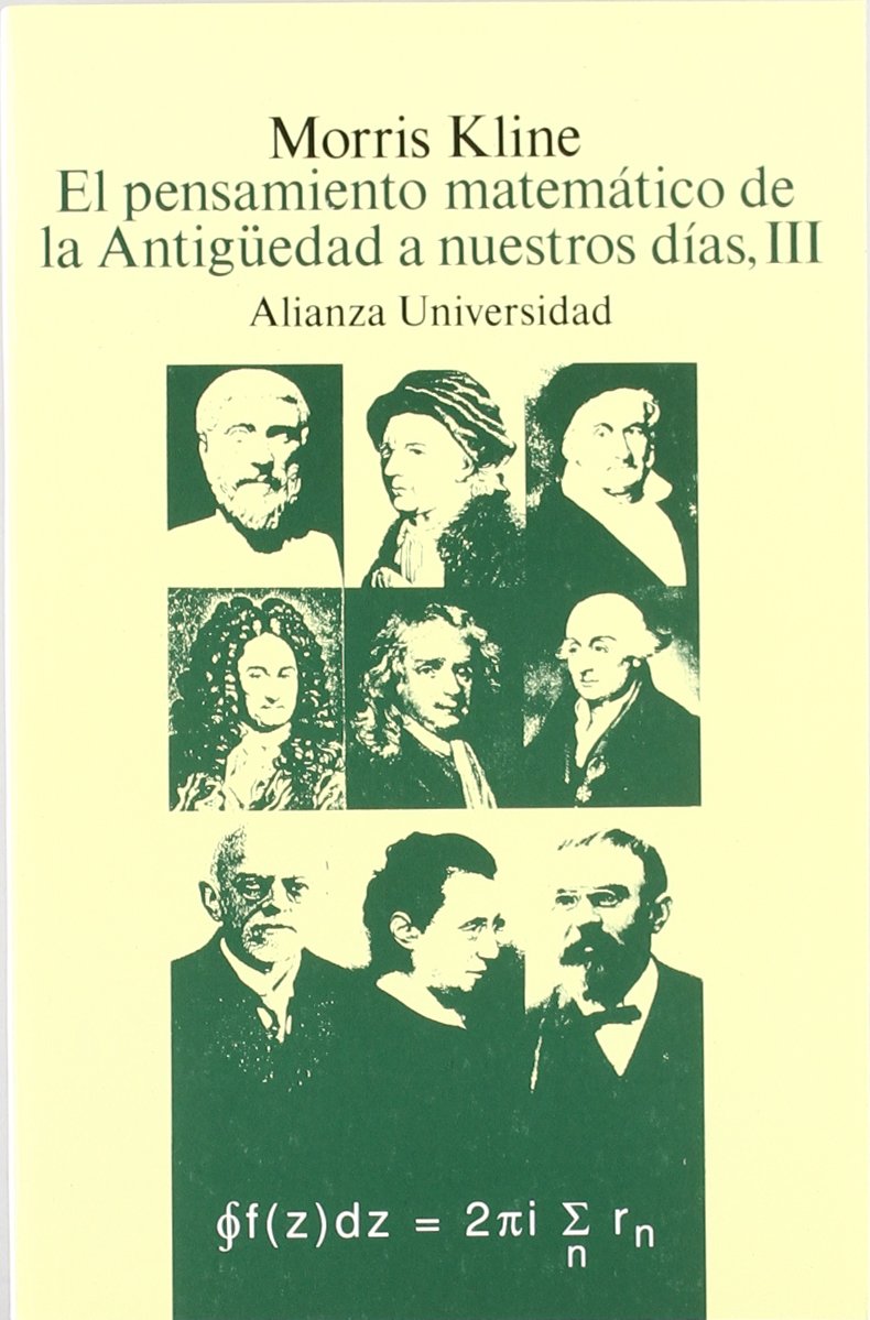 El pensamiento matematico de la Antiguedad a nuestros dias, III/ The Mathematical Thinking From Ancient Times to Our Days III book