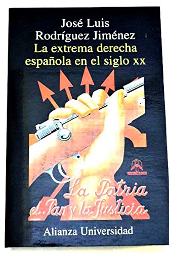 La extrema derecha española en el siglo XX (Alianza Universidad (Au)) Philosophy