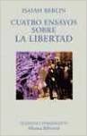 Cuatro ensayos sobre la libertad / Four essays about freedom book