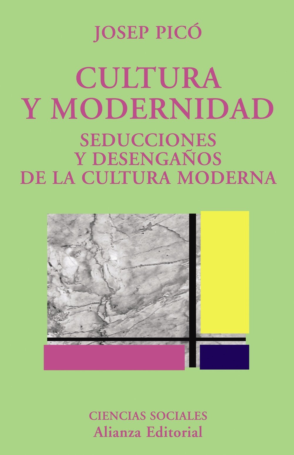 Cultura y modernidad / Culture and Modernity: Seducciones Y Desenganos De La Cultura Moderna / Seducciones and Disappointments of Modern Culture Philosophy