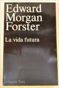 La vida futura/ The Future Life Fantasy & Sci-Fi