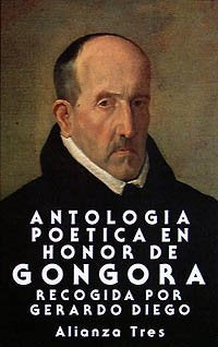 Antología poética en honor de Góngora: Desde Lope de Vega a Rubén Darío: Desde Lope De Vega a Ruben Dario (Alianza Tres (At)) Poetry