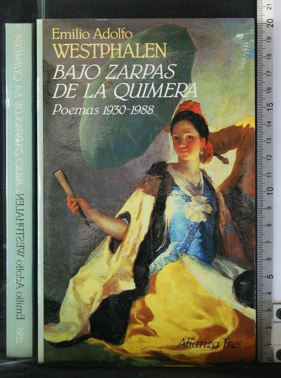 Bajo zarpas de la quimera/ Under Zarpas of the Quimera: Poemas, 1930-1988 Poetry