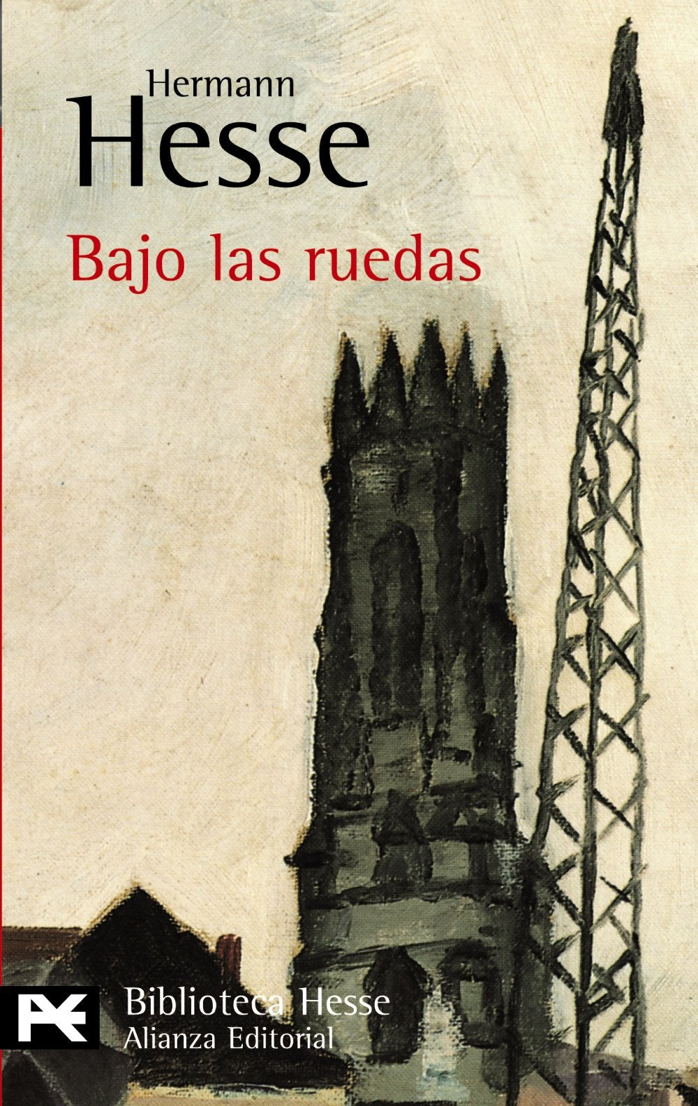 Bajo las ruedas / Beneath the Wheel (Biblioteca Hesse) book