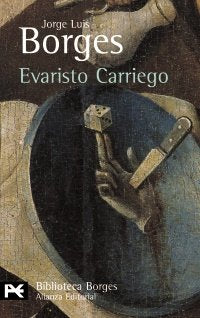 Evaristo Carriego (El Libro De Bolsillo - Bibliotecas De Autor - Biblioteca Borges) Contemporary literature