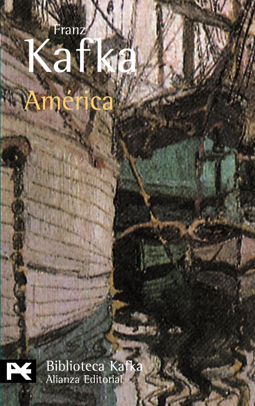 América (El Libro De Bolsillo - Bibliotecas De Autor - Biblioteca Kafka) Classics