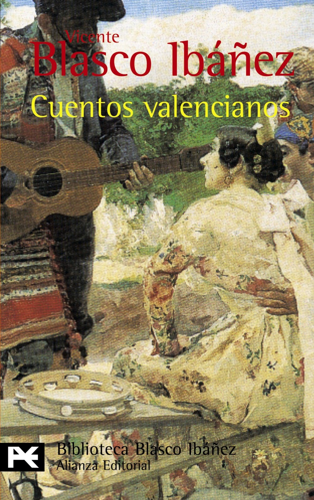 Cuentos valencianos (El Libro De Bolsillo - Bibliotecas De Autor - Biblioteca Blasco Ibáñez) Essays & Short Stories