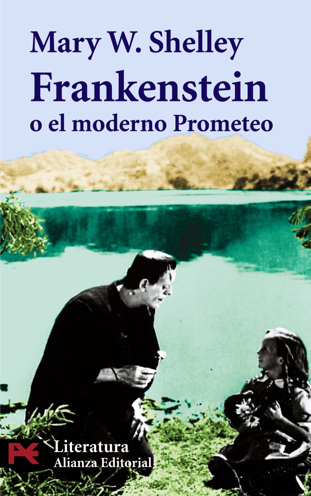 Frankenstein o el moderno Prometeo (El Libro De Bolsillo - Literatura, Band 5512) Classics