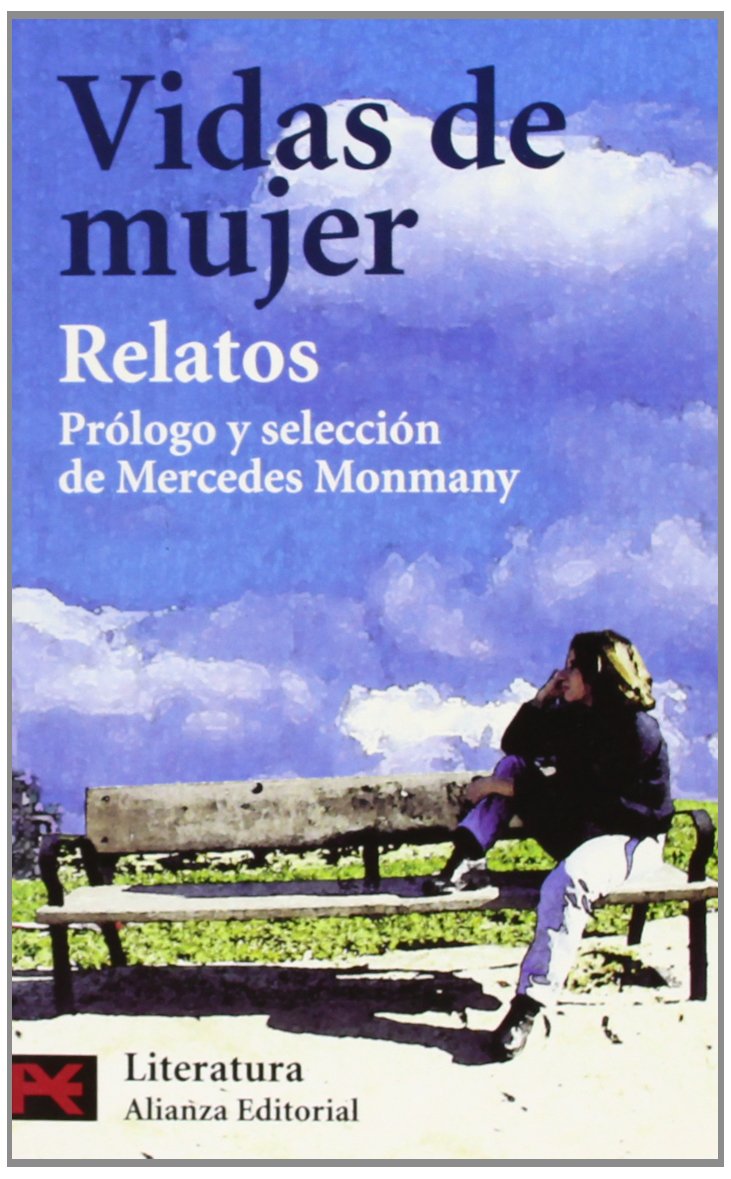Vidas de mujer : relatos (El libro de bolsillo - Literatura, Band 5015) Contemporary literature