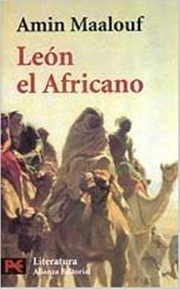 Leon el Africano: Übers. v. Maria T. Gallego Urrutia u. Maria I. Reverte Cejudo (Literatura / Literature, 5549, Band 5549) Historical Fiction