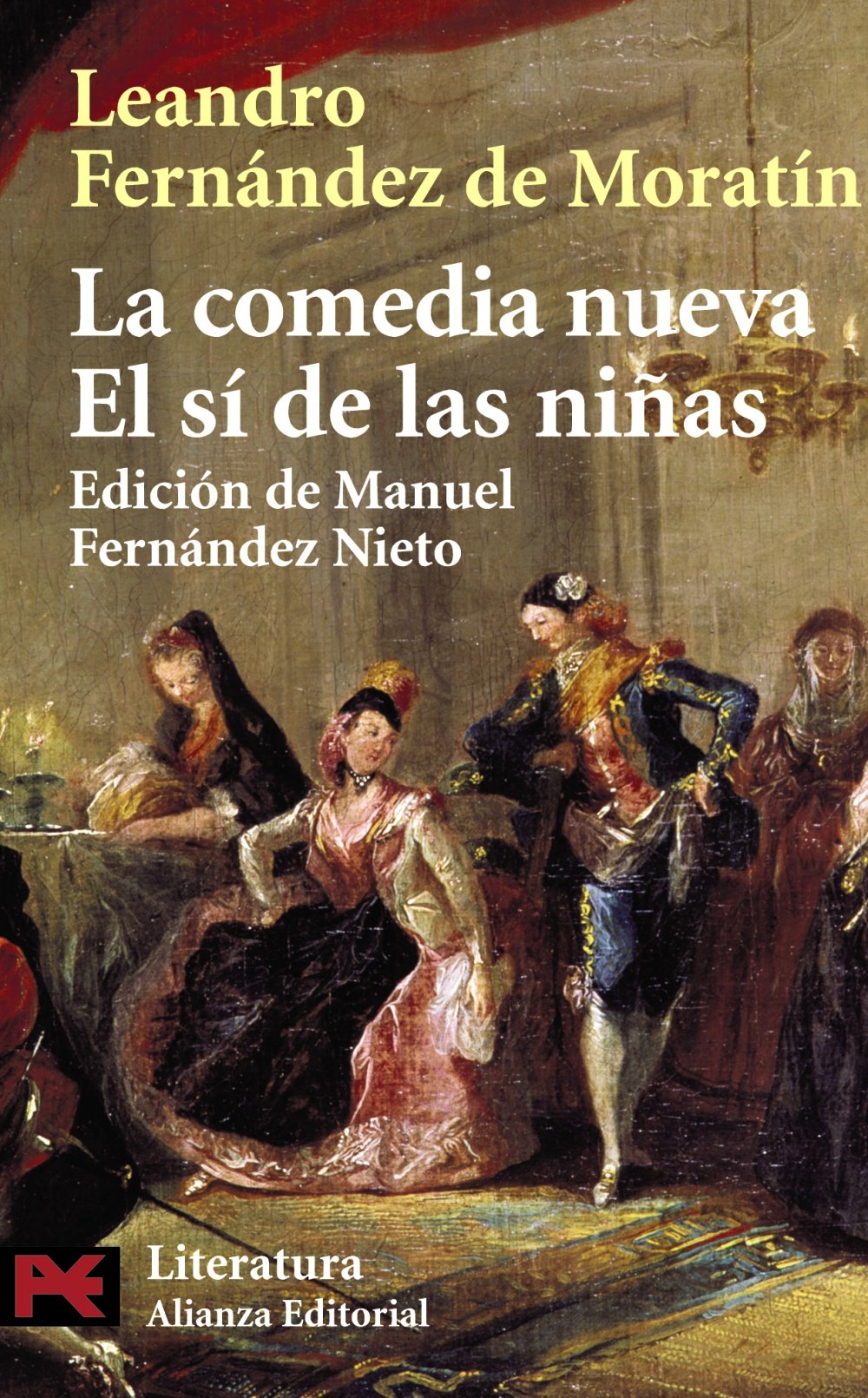 La comedia nueva : El sí de las niñas (El Libro De Bolsillo - Literatura, Band 5026) Social Sciences